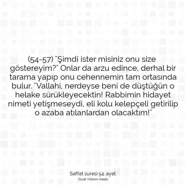 Ayetbul | Kuran Mealleri | Quran | Saffat suresi 54. ayet