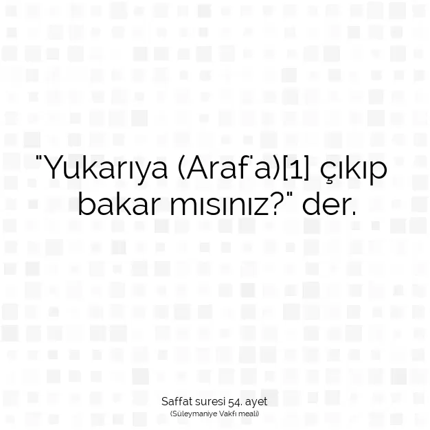 Ayetbul | Kuran Mealleri | Quran | Saffat suresi 54. ayet