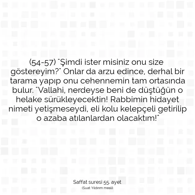 Ayetbul | Kuran Mealleri | Quran | Saffat suresi 55. ayet