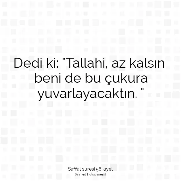 Ayetbul | Kuran Mealleri | Quran | Saffat suresi 56. ayet