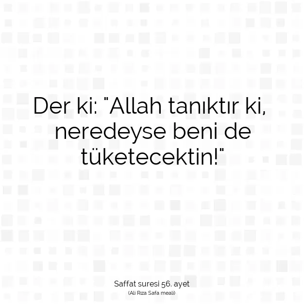 Ayetbul | Kuran Mealleri | Quran | Saffat suresi 56. ayet