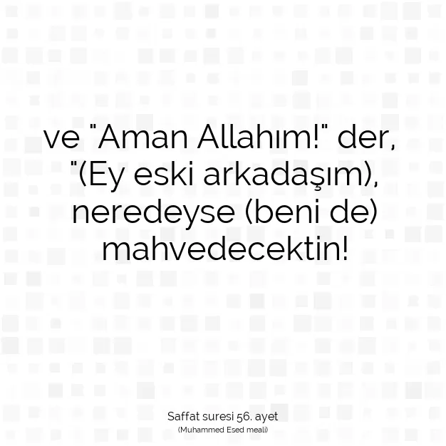 Ayetbul | Kuran Mealleri | Quran | Saffat suresi 56. ayet