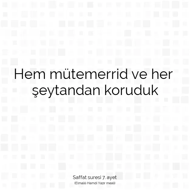 Ayetbul | Kuran Mealleri | Quran | Saffat suresi 7. ayet