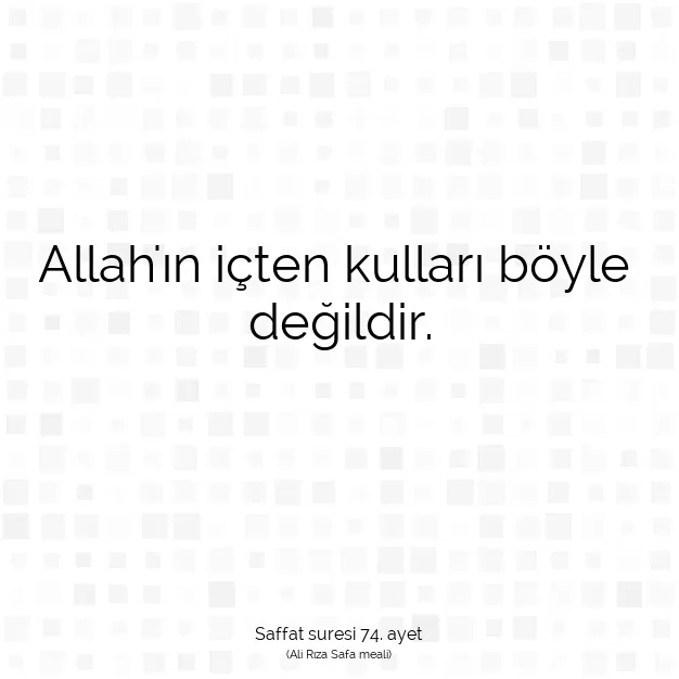 Ayetbul | Kuran Mealleri | Quran | Saffat suresi 74. ayet