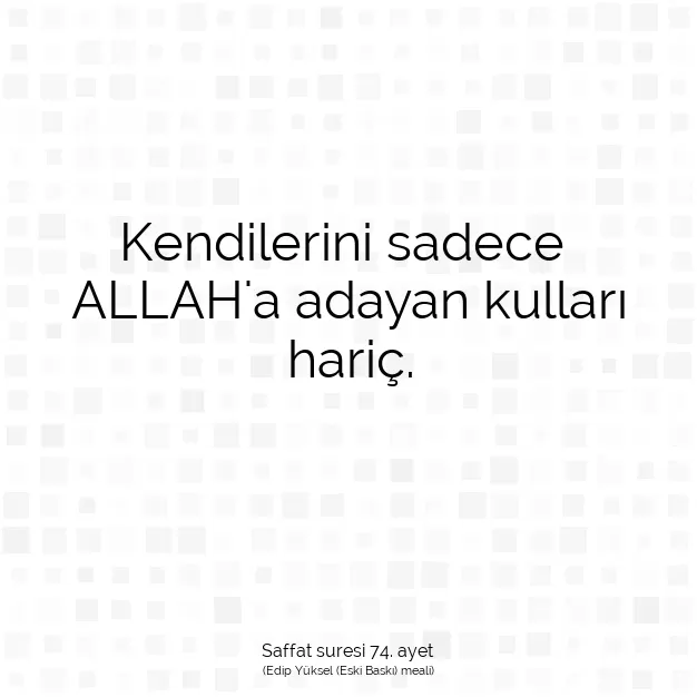 Ayetbul | Kuran Mealleri | Quran | Saffat suresi 74. ayet