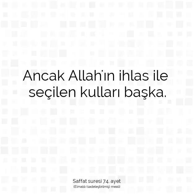 Ayetbul | Kuran Mealleri | Quran | Saffat suresi 74. ayet