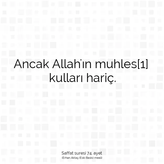 Ayetbul | Kuran Mealleri | Quran | Saffat suresi 74. ayet