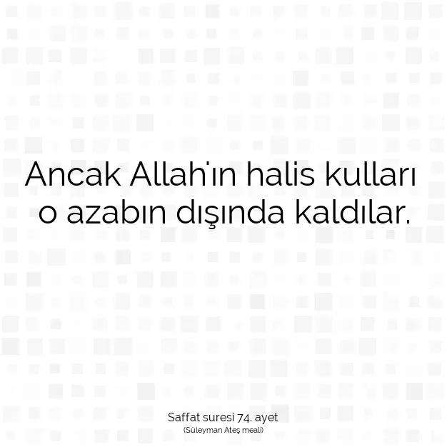 Ayetbul | Kuran Mealleri | Quran | Saffat suresi 74. ayet