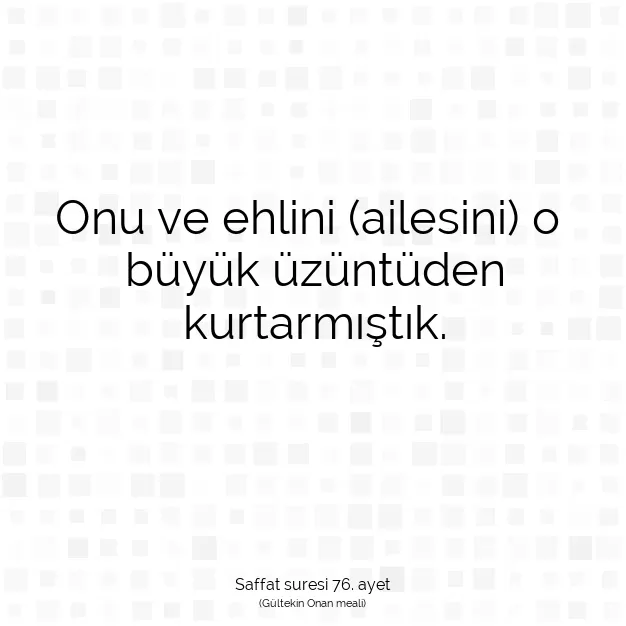 Ayetbul | Kuran Mealleri | Quran | Saffat suresi 76. ayet