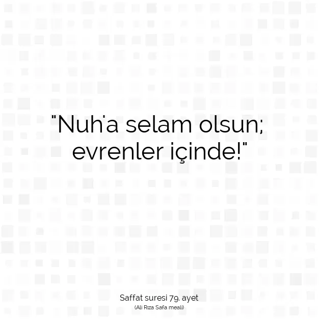 Ayetbul | Kuran Mealleri | Quran | Saffat suresi 79. ayet