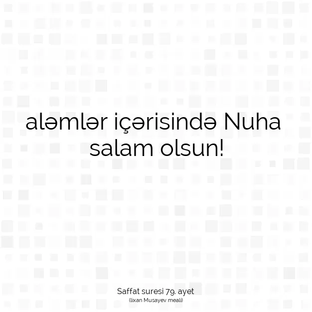 Ayetbul | Kuran Mealleri | Quran | Saffat suresi 79. ayet