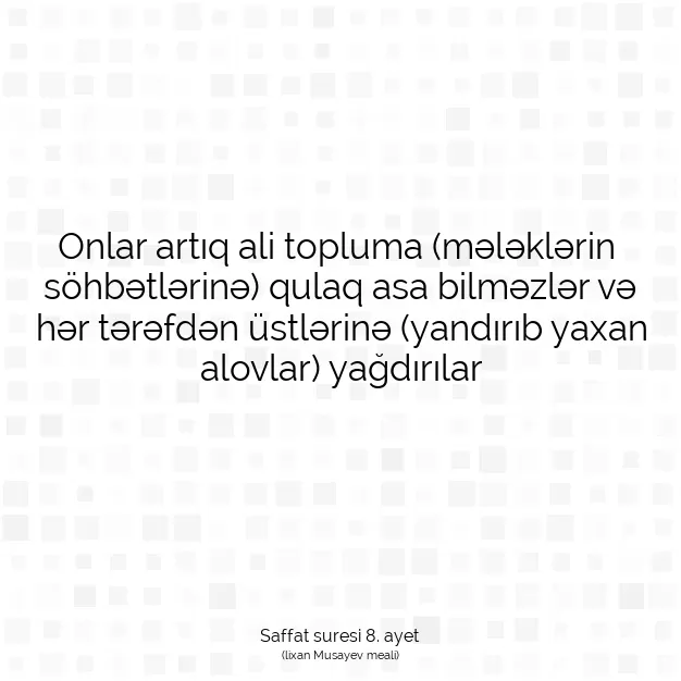 Ayetbul | Kuran Mealleri | Quran | Saffat suresi 8. ayet