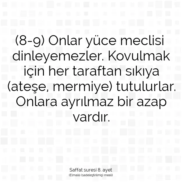 Ayetbul | Kuran Mealleri | Quran | Saffat suresi 8. ayet