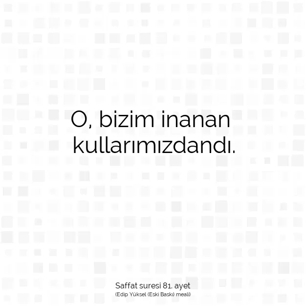 Ayetbul | Kuran Mealleri | Quran | Saffat suresi 81. ayet