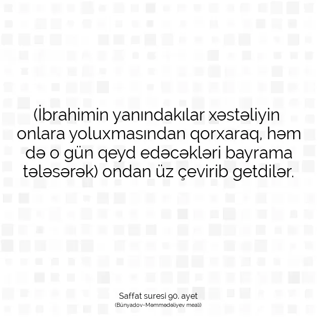 Ayetbul | Kuran Mealleri | Quran | Saffat suresi 90. ayet