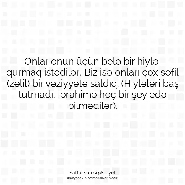 Ayetbul | Kuran Mealleri | Quran | Saffat suresi 98. ayet