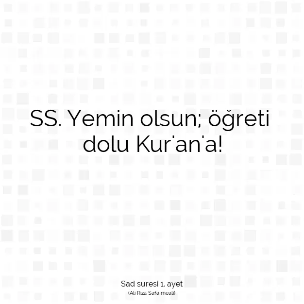 Ayetbul | Kuran Mealleri | Quran | Sad suresi 1. ayet