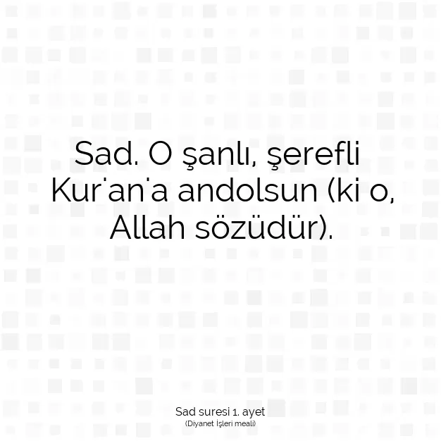 Ayetbul | Kuran Mealleri | Quran | Sad suresi 1. ayet