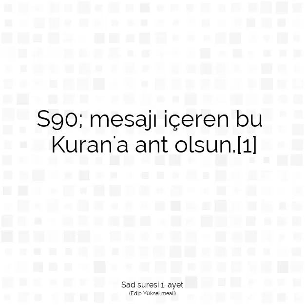 Ayetbul | Kuran Mealleri | Quran | Sad suresi 1. ayet