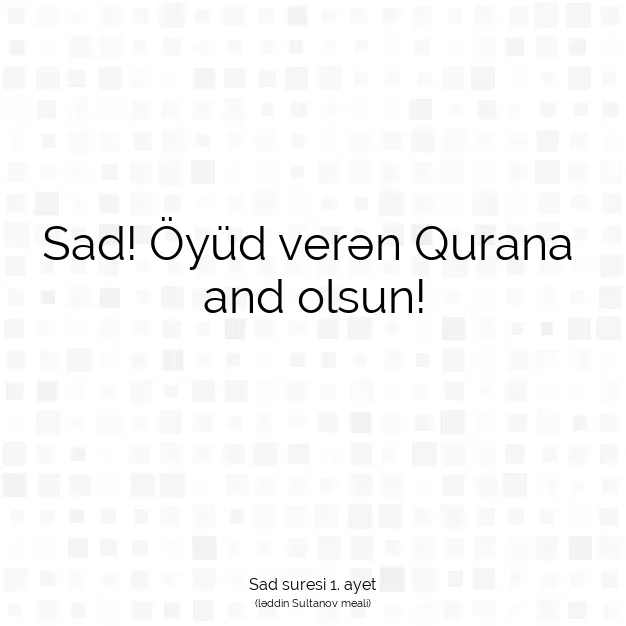 Ayetbul | Kuran Mealleri | Quran | Sad suresi 1. ayet