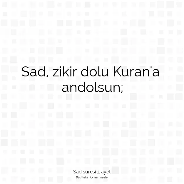 Ayetbul | Kuran Mealleri | Quran | Sad suresi 1. ayet