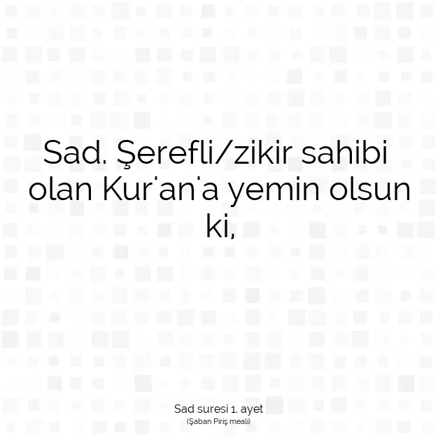 Ayetbul | Kuran Mealleri | Quran | Sad suresi 1. ayet