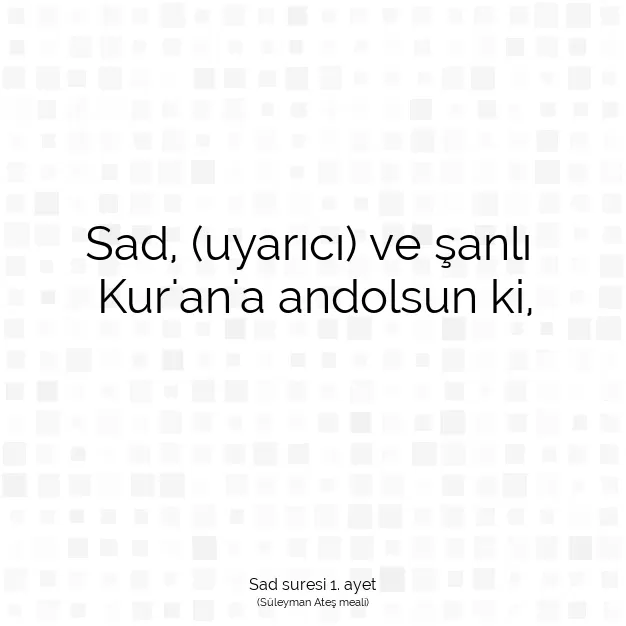 Ayetbul | Kuran Mealleri | Quran | Sad suresi 1. ayet