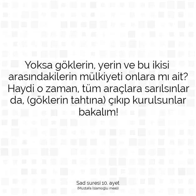 Ayetbul | Kuran Mealleri | Quran | Sad suresi 10. ayet