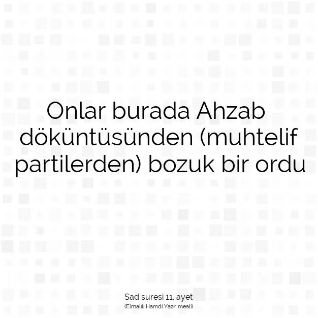 Ayetbul | Kuran Mealleri | Quran | Sad suresi 11. ayet