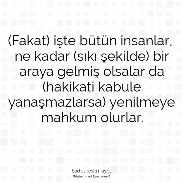 Ayetbul | Kuran Mealleri | Quran | Sad suresi 11. ayet