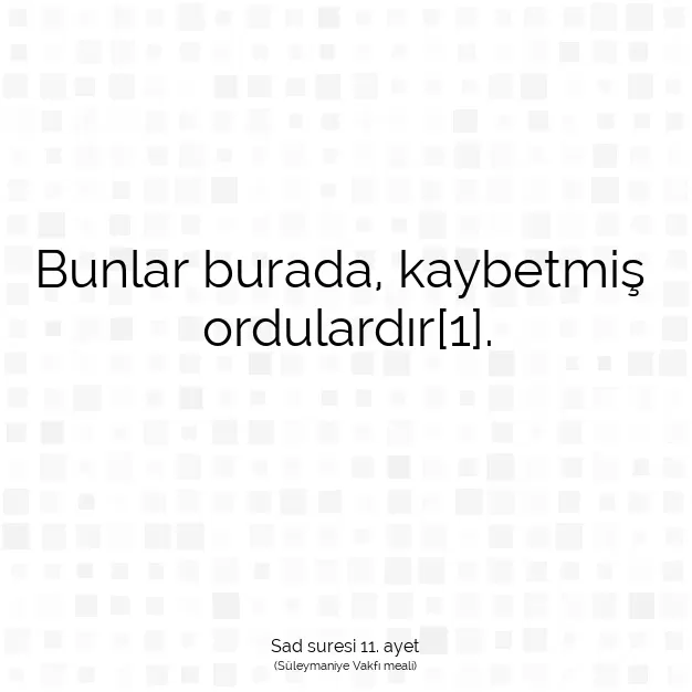 Ayetbul | Kuran Mealleri | Quran | Sad suresi 11. ayet