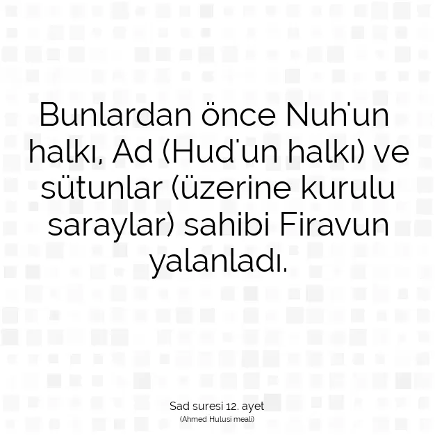 Ayetbul | Kuran Mealleri | Quran | Sad suresi 12. ayet