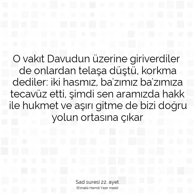 Ayetbul | Kuran Mealleri | Quran | Sad suresi 22. ayet