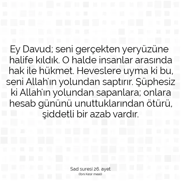 Ayetbul | Kuran Mealleri | Quran | Sad suresi 26. ayet