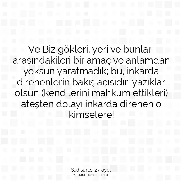 Ayetbul | Kuran Mealleri | Quran | Sad suresi 27. ayet