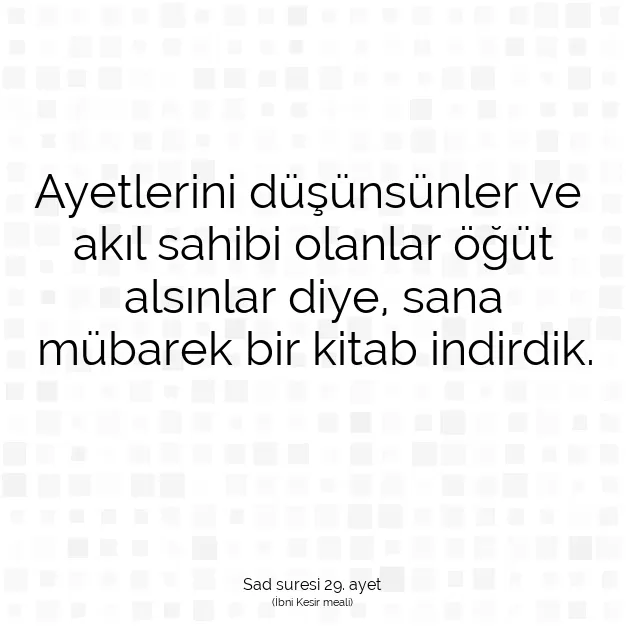 Ayetbul | Kuran Mealleri | Quran | Sad suresi 29. ayet