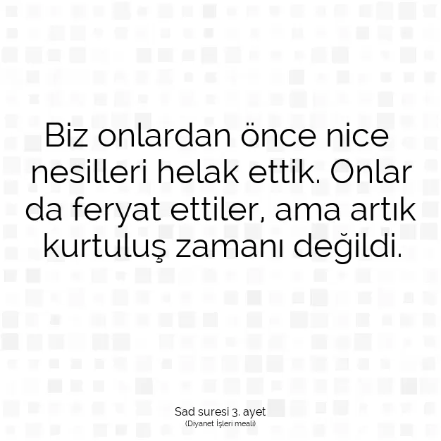 Ayetbul | Kuran Mealleri | Quran | Sad suresi 3. ayet