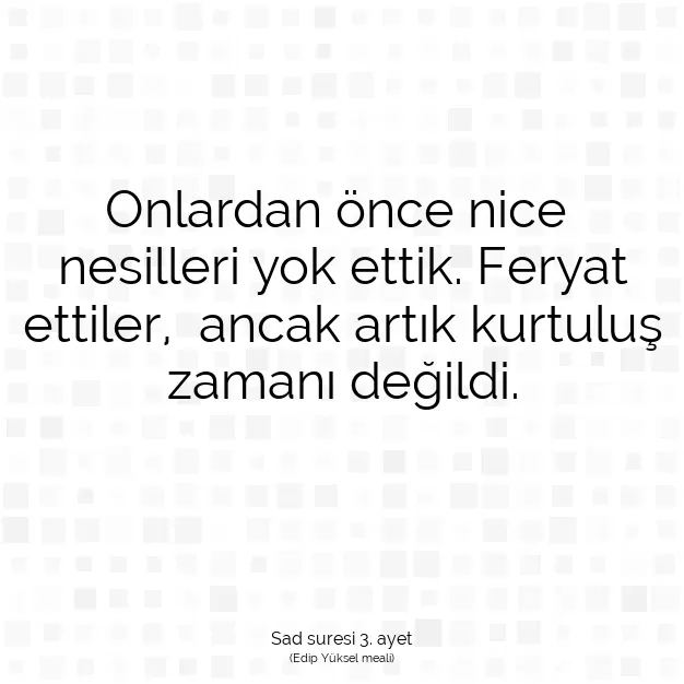 Ayetbul | Kuran Mealleri | Quran | Sad suresi 3. ayet