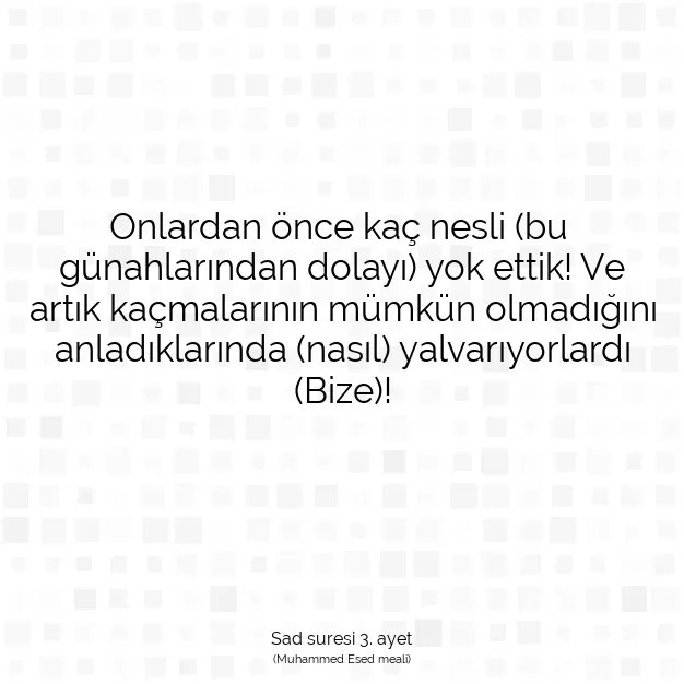 Ayetbul | Kuran Mealleri | Quran | Sad suresi 3. ayet