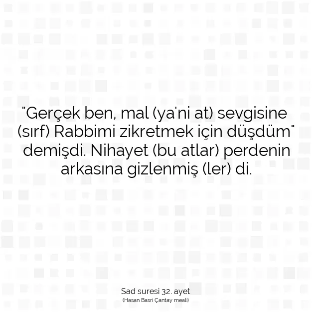 Ayetbul | Kuran Mealleri | Quran | Sad suresi 32. ayet