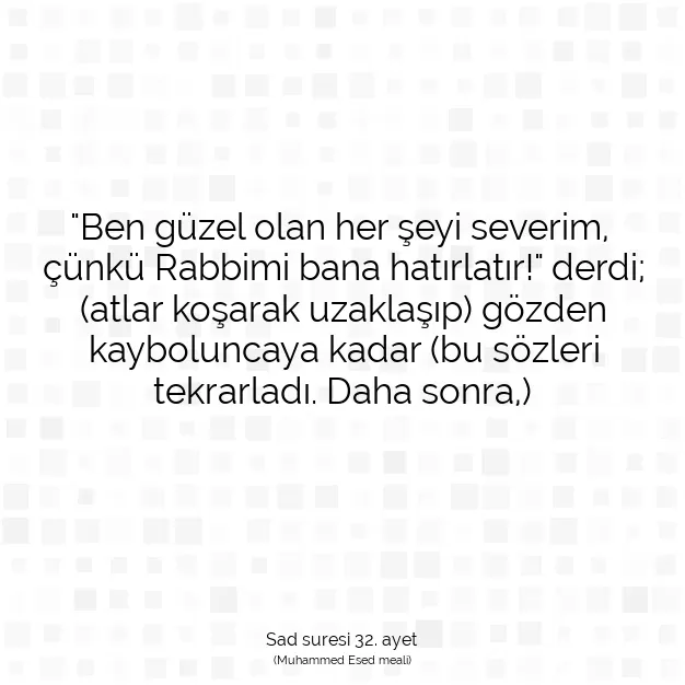 Ayetbul | Kuran Mealleri | Quran | Sad suresi 32. ayet