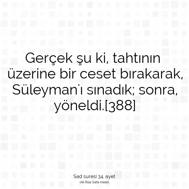 Ayetbul | Kuran Mealleri | Quran | Sad suresi 34. ayet