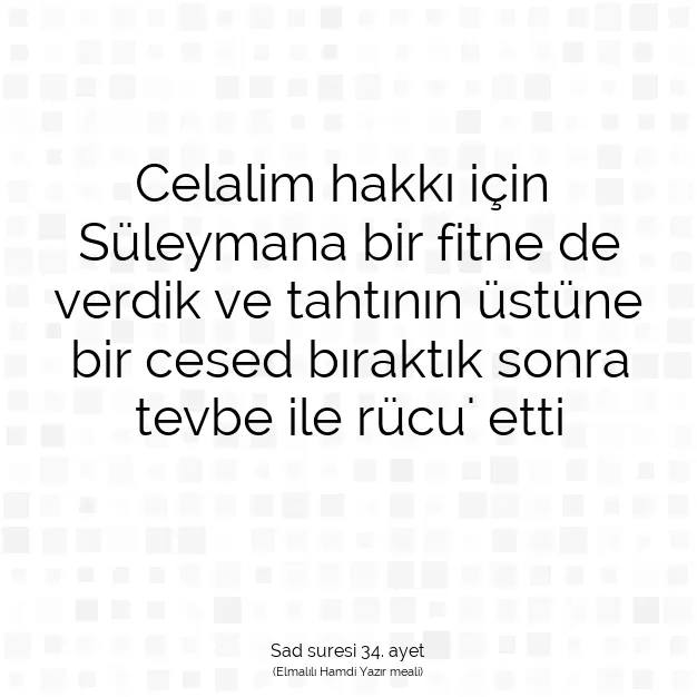 Ayetbul | Kuran Mealleri | Quran | Sad suresi 34. ayet