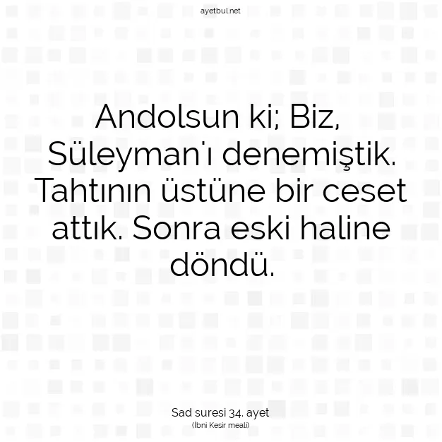 Ayetbul | Kuran Mealleri | Quran | Sad suresi 34. ayet