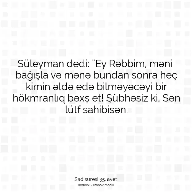 Ayetbul | Kuran Mealleri | Quran | Sad suresi 35. ayet