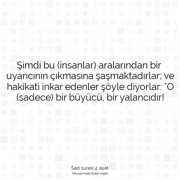 Ayetbul | Kuran Mealleri | Quran | Sad suresi 4. ayet