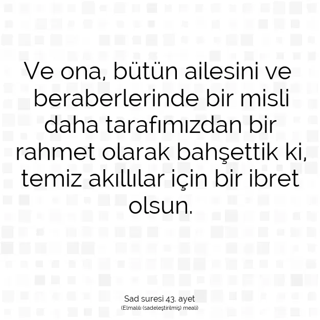 Ayetbul | Kuran Mealleri | Quran | Sad suresi 43. ayet