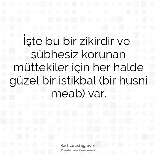 Ayetbul | Kuran Mealleri | Quran | Sad suresi 49. ayet