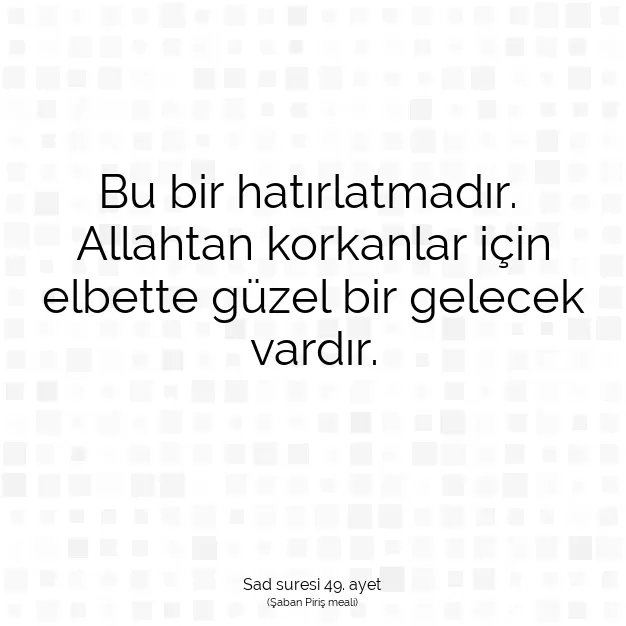 Ayetbul | Kuran Mealleri | Quran | Sad suresi 49. ayet