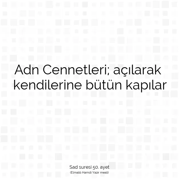 Ayetbul | Kuran Mealleri | Quran | Sad suresi 50. ayet